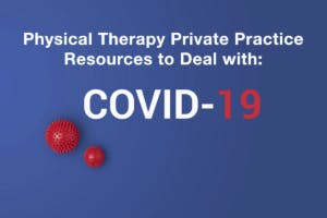 physical therapy private practice resources for covid-19