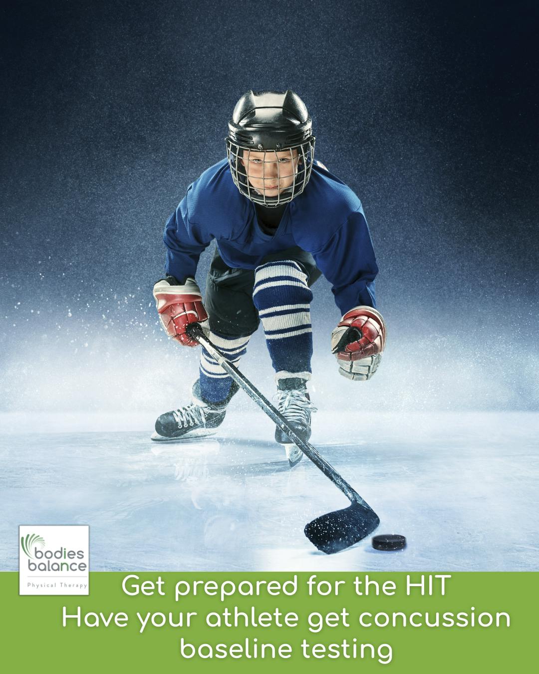 Get prepared for the HIT. Have your athlete get concussion baseline testing