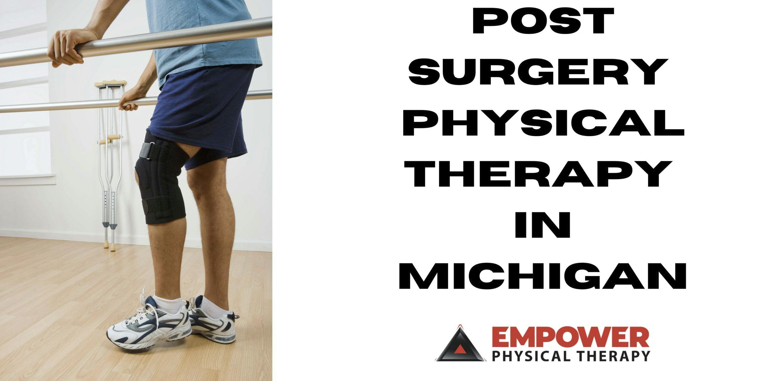 Post Surgery Physical Therapy in Michigan